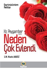 Gayr-i Müslimlere Reddiye : Hz. Peygamber Neden Çok Evlendi? - 1