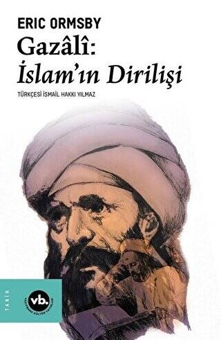 Gazali: İslam`ın Dirilişi - 1