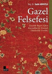 Gazel Felsefesi - 1