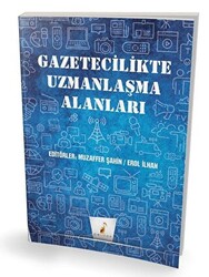 Gazetecilikte Uzmanlaşma Alanları - 1