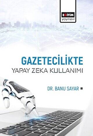 Gazetecilikte Yapay Zeka Kullanımı - 1