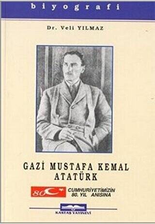 Gazi Mustafa Kemal Atatürk - 1