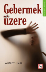 Gebermek Üzere - 1