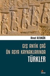 Geç Antik Çağ Ön Asya Kaynaklarında Türkler - 1