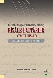 Geç Dönem Çağatay Türkçesiyle Yazılmış Risale-i Attarlık Tacü`r-Risale - 1