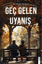 Geç Gelen Uyanış - 1