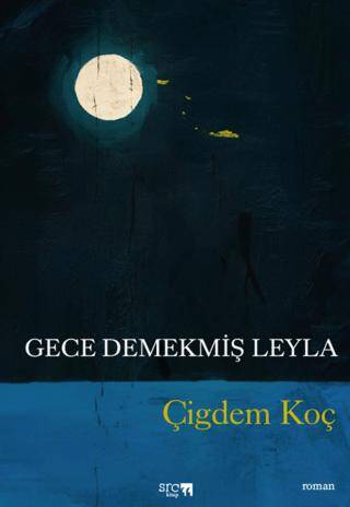 Gece Demekmiş Leyla - 1