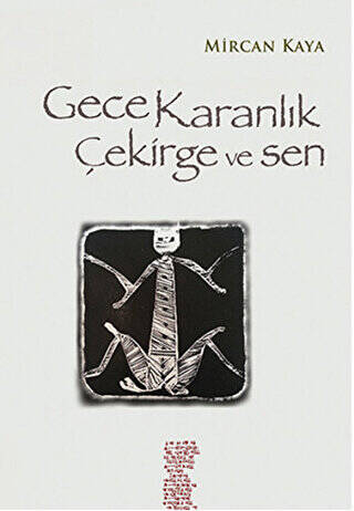 Gece Karanlık Çekirge ve Sen - 1