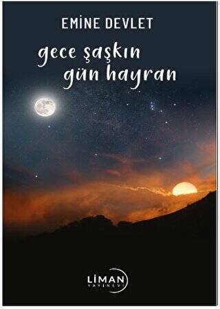 Gece Şaşkın Gün Hayran - 1