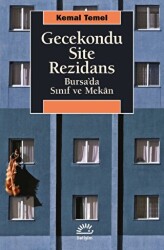 Gecekondu, Site, Rezidans - 1