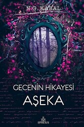 Gecenin Hikayesi Aşeka - 1