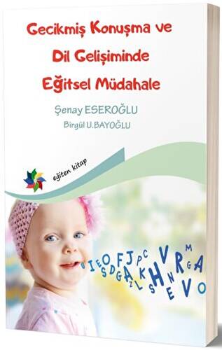 Gecikmiş Konuşma ve Dil Gelişiminde Eğitsel Müdahale - 1