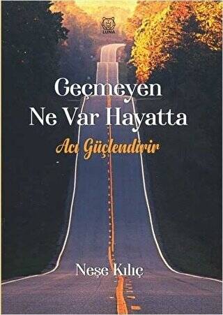 Geçmeyen Ne Var Hayatta - 1