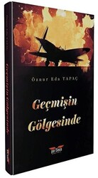 Geçmişin Gölgesinde - 1