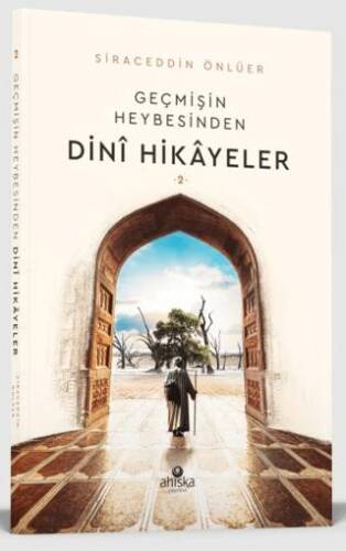 Geçmişin Heybesinden Dini Hikayeler 2. Cilt - 1