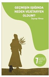 Geçmişin Işığında Neden Vejetaryen Oldum? - 1