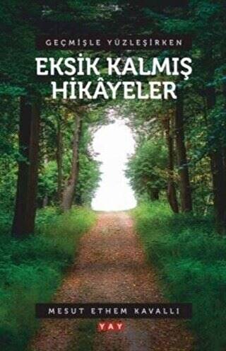 Geçmişle Yüzleşirken Eksik Kalmış Hikayeler - 1