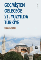 Geçmişten Geleceğe - 21. Yüzyılda Türkiye - 1