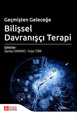 Geçmişten Geleceğe Bilişsel Davranışçı Terapi - 1