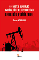 Geçmişten Günümüze Amerika Birleşik Devletlerinin Ortadoğu Politikaları - 1