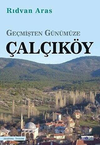 Geçmişten Günümüze Çalçıköy - 1