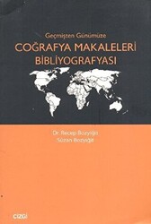 Geçmişten Günümüze Coğrafya Makaleleri Bibliyografyası - 1