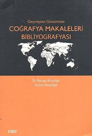 Geçmişten Günümüze Coğrafya Makaleleri Bibliyografyası - 1