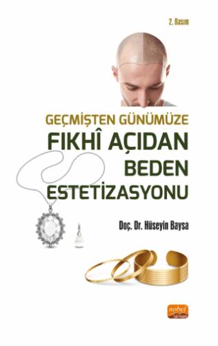 Geçmişten Günümüze Fıkhi Açıdan Beden Estetizasyonu - 1