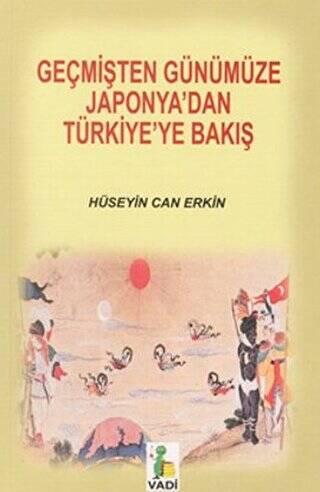 Geçmişten Günümüze Japonya’dan Türkiye’ye Bakış - 1