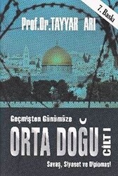 Geçmişten Günümüze Orta Doğu - Cilt 1 - 1