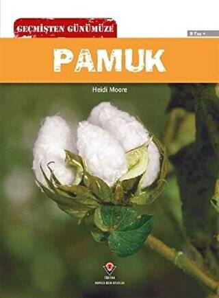 Geçmişten Günümüze - Pamuk - 1