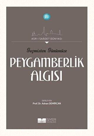 Geçmişten Günümüze Peygamberlik Algısı - 1