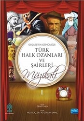 Geçmişten Günümüze Türk Halk Ozanları ve Şairleri Müzikali Piyano Eşlikli Gençlik Şarkıları 1 - 2 CD İlaveli - 1