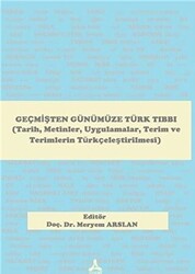 Geçmişten Günümüze Türk Tıbbı - 1