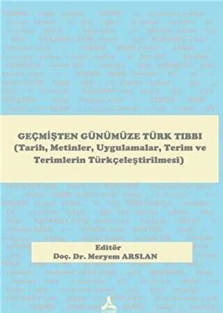 Geçmişten Günümüze Türk Tıbbı - 1