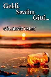 Geldi Sevdim Gitti - 1