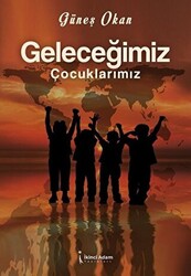 Geleceğimiz Çocuklarımız - 1