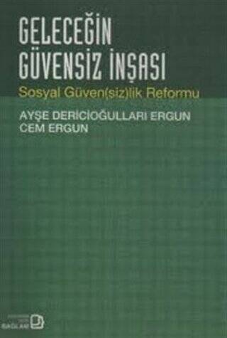 Geleceğin Güvensiz İnşası - 1