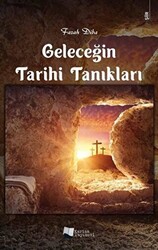 Geleceğin Tarihi Tanıkları - 1