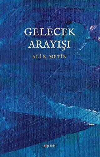 Gelecek Arayışı - 1