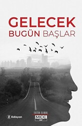 Gelecek Bugün Başlar - 1