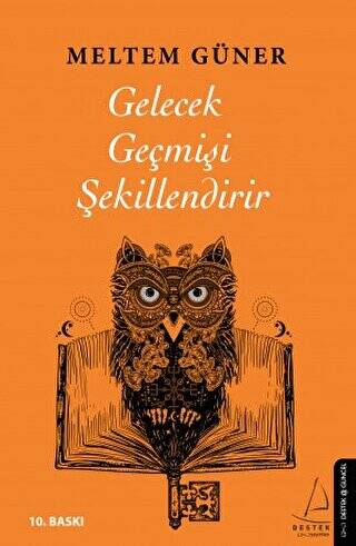 Gelecek Geçmişi Şekillendirir - 1