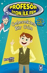 Gelecekten Bir Gün : Profesör İyon İle Fen 2 - 1