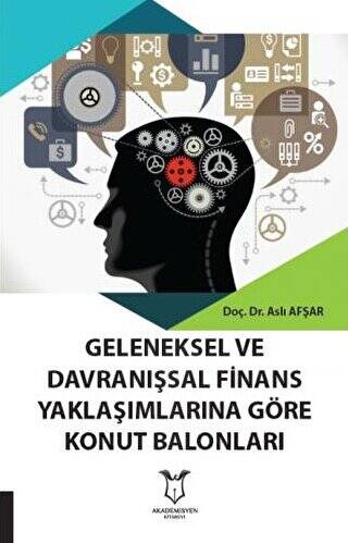 Geleneksel Ve Davranışsal Finans Yaklaşımlarına Göre Konut Balonları - 1