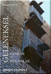 Geleneksel Yapılar ve Mekanlar - 1