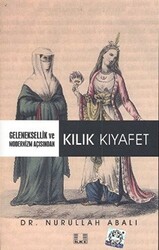 Geleneksellik ve Modernizm Açısından Kılık Kıyafet - 1