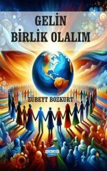 Gelin Birlik Olalım - 1