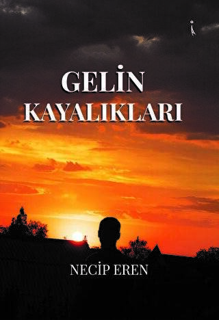 Gelin Kayalıkları - 1