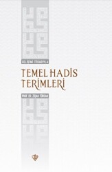 Gelişimi İtibarıyla Temel Hadis Terimleri - 1