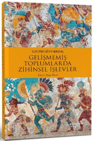 Gelişmemiş Toplumlarda Zihinsel İşlevler - 1